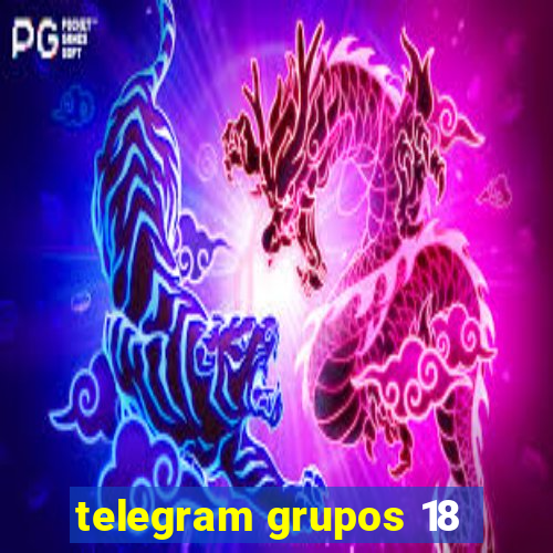 telegram grupos 18